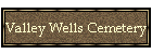 Valley Wells Cemetery