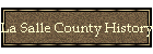 La Salle County History