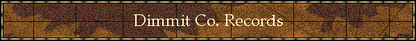 Dimmit Co. Records