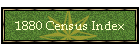 1880 Census Index