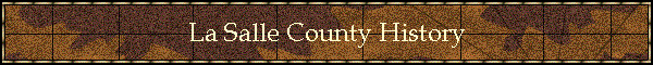 La Salle County History
