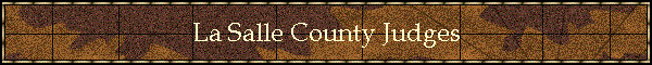 La Salle County Judges