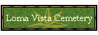 Loma Vista Cemetery